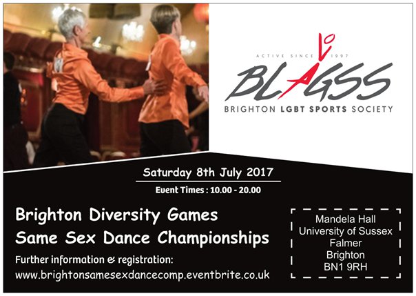 BLAGSS - Brighton LGBT Sports Society. Brighton Diversity Games Same Sex Dance Championships: Saturday 8th July 2017